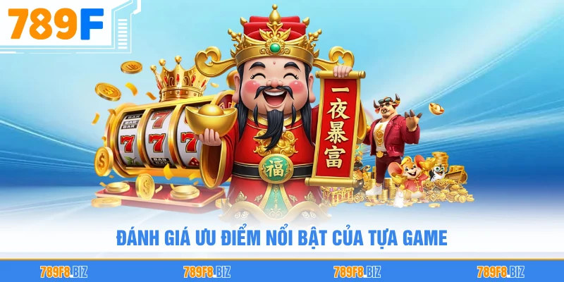 Đánh giá ưu điểm nổi bật của tựa game